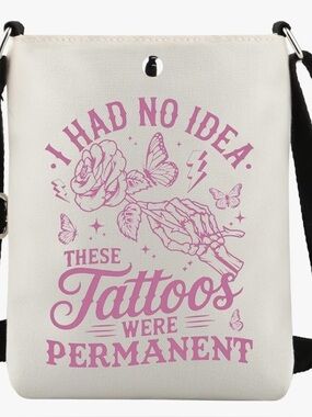 Graphic Crossbody Bag with whimsical saying - White with Pink Tattoo Design